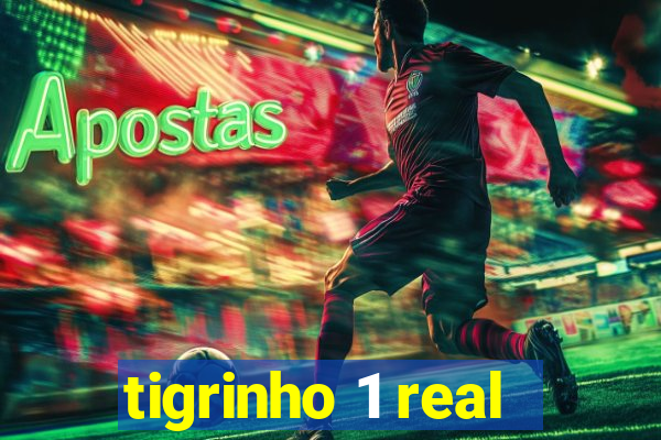 tigrinho 1 real